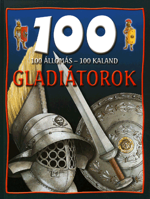 100 állomás - 100 kaland / Gladiátorok