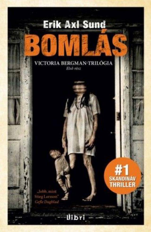 Bomlás - Victoria Bergman trilógia 1.