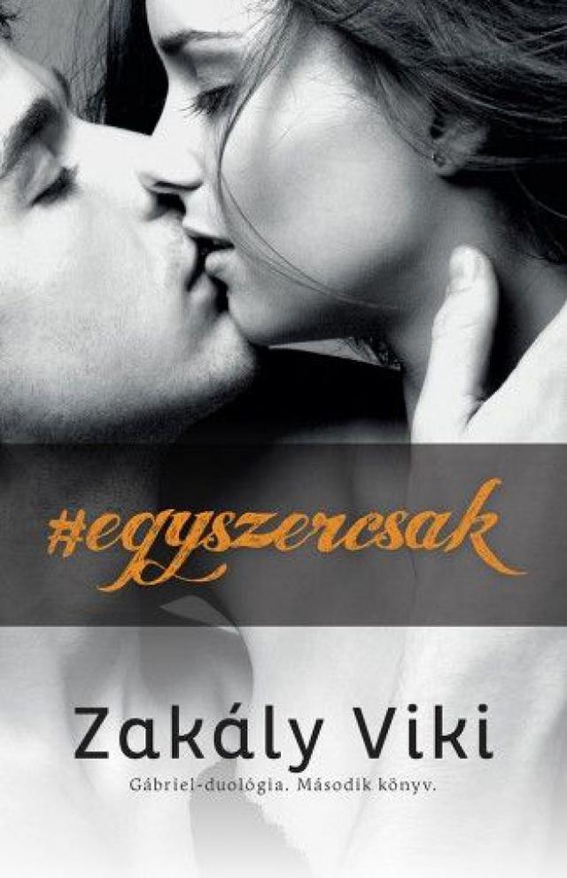 #egyszercsak – Gábriel-duológia 2.