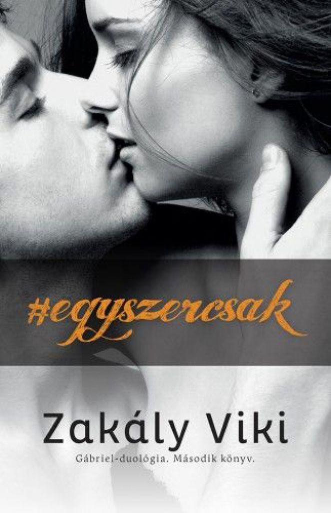 #egyszercsak – Gábriel-duológia 2.
