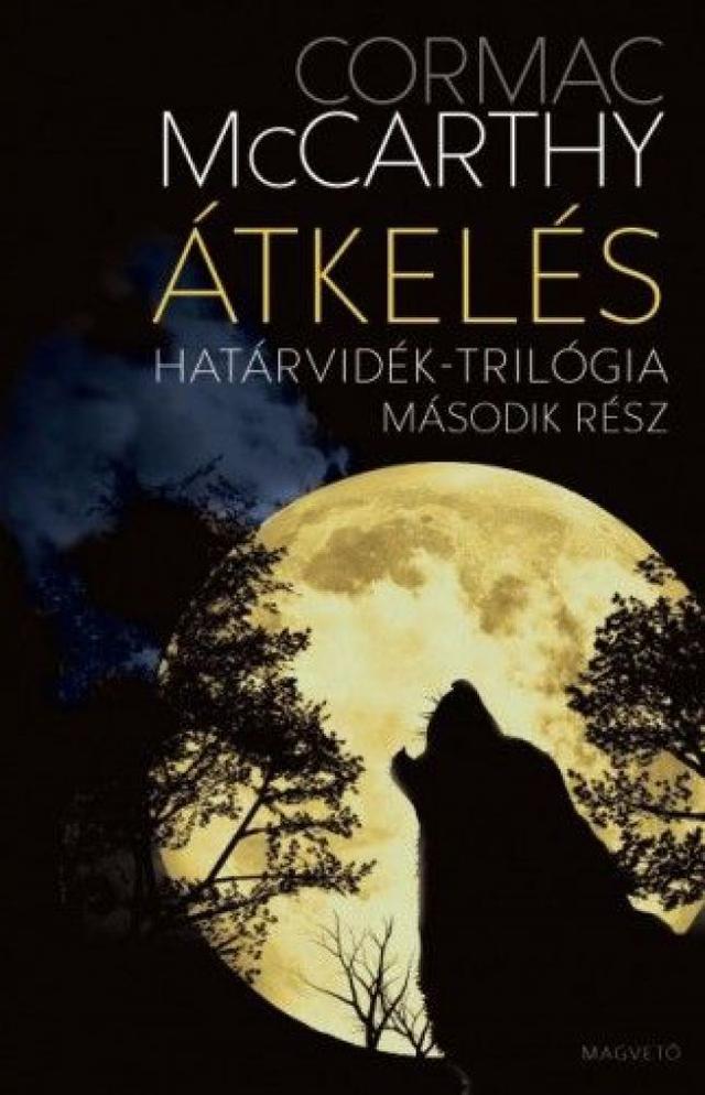 Átkelés - Határvidék-trilógia második rész