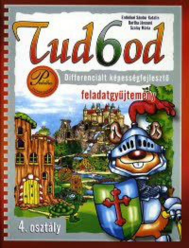 Tud6od - 4. osztály Differenciált képességfejlesztő feladatgyűjtemény