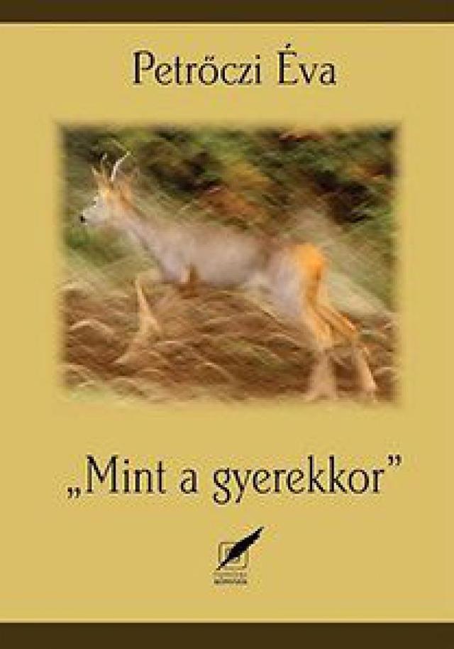 &quot;Mint a gyerekkor&quot;