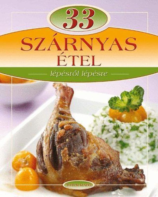 33 szárnyas étel