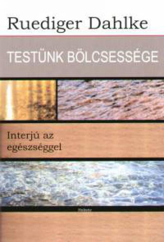 Testünk bölcsessége - Interjú az egészséggel